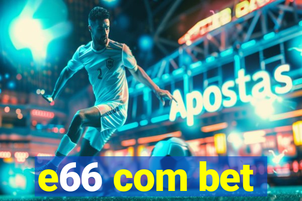 e66 com bet